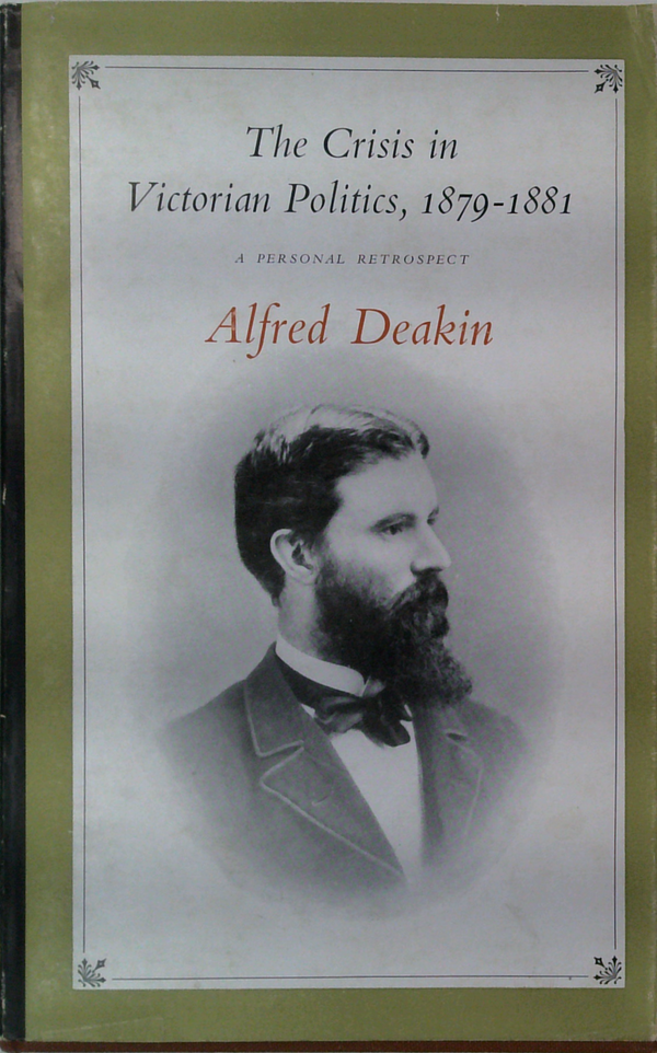 The Crisis In Victorian Politics, 1879-1881: A Personal Retrospect
