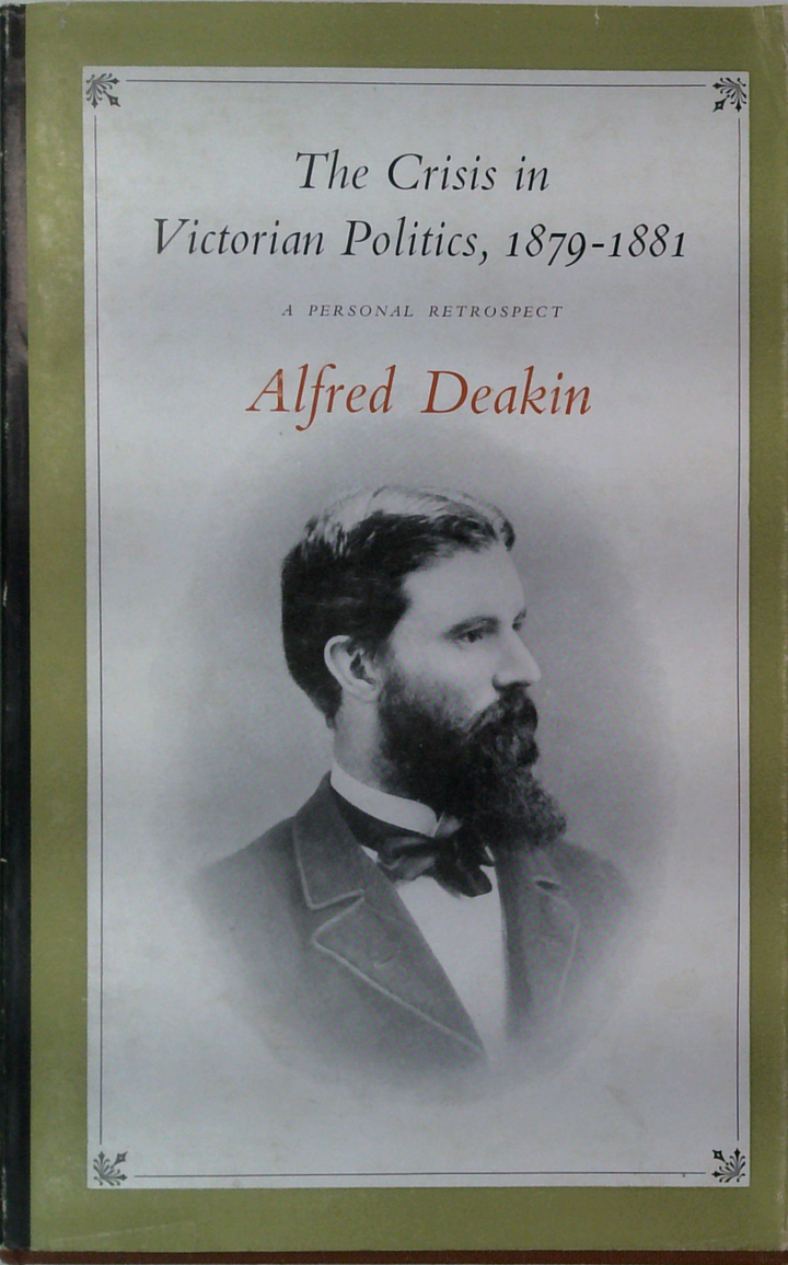 The Crisis In Victorian Politics, 1879-1881: A Personal Retrospect
