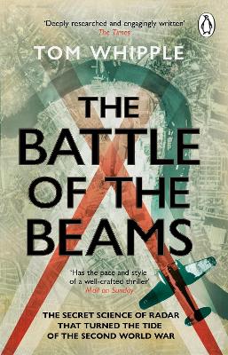 The Battle of the Beams: The secret science of radar that turned the
