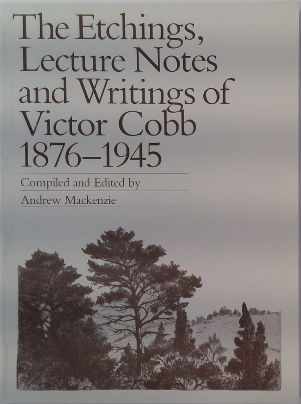 The Etchings: Lecture Notes & Writings of Victor Cobb 1876-1945