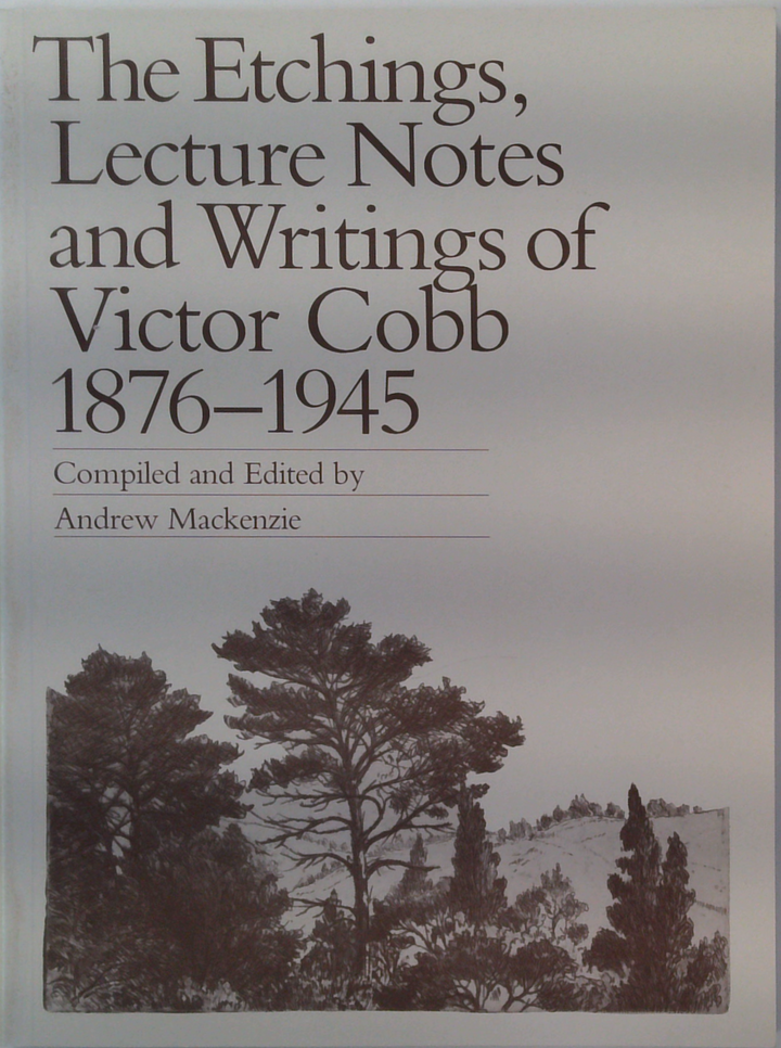 The Etchings: Lecture Notes & Writings of Victor Cobb 1876-1945