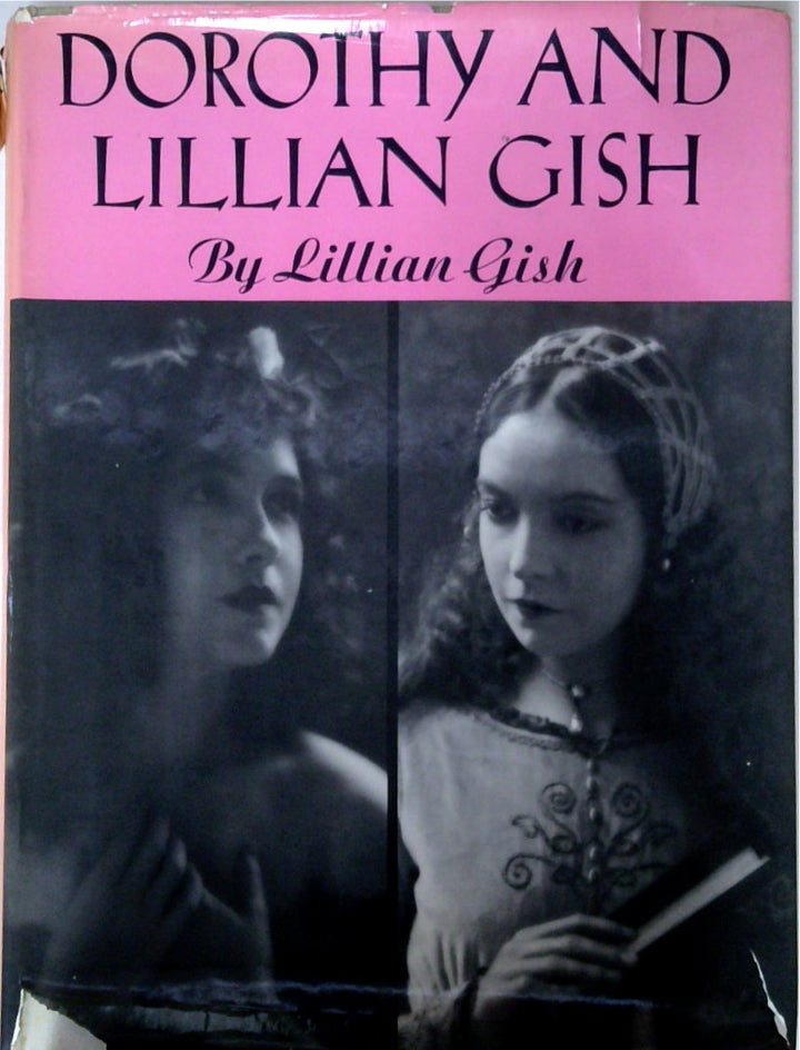 Dorothy and Lillian Gish