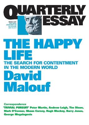 The Happy Life: The Search of Contentment in the Modern World: