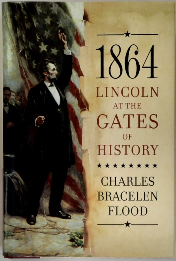 1864: Lincoln at the Gates of History