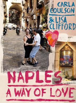 Naples: A Way of Love