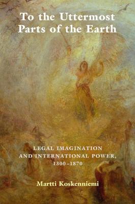 To the Uttermost Parts of the Earth: Legal Imagination and