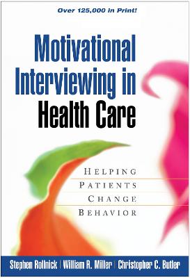 Motivational Interviewing in Health Care: Helping Patients Change