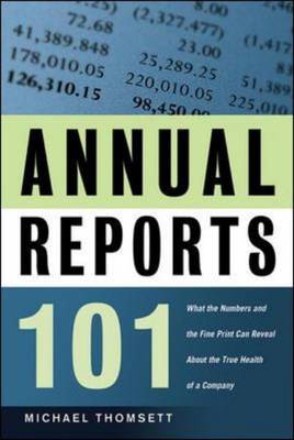 Annual Reports 101: What the Numbers and the Fine Print Can Reveal