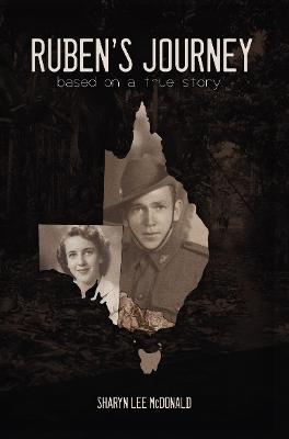 Ruben's Journey: Based on a true story