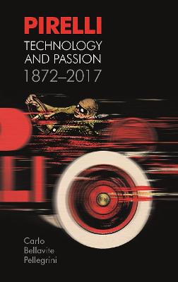 Pirelli: Technology and Passion 1872-2017