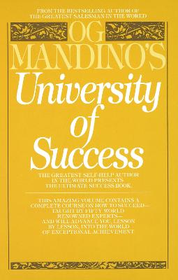 Og Mandino's University of Success: The Greatest Self-Help Author in