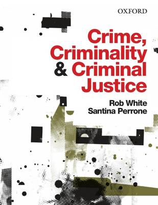 Crime, Criminality and Criminal Justice