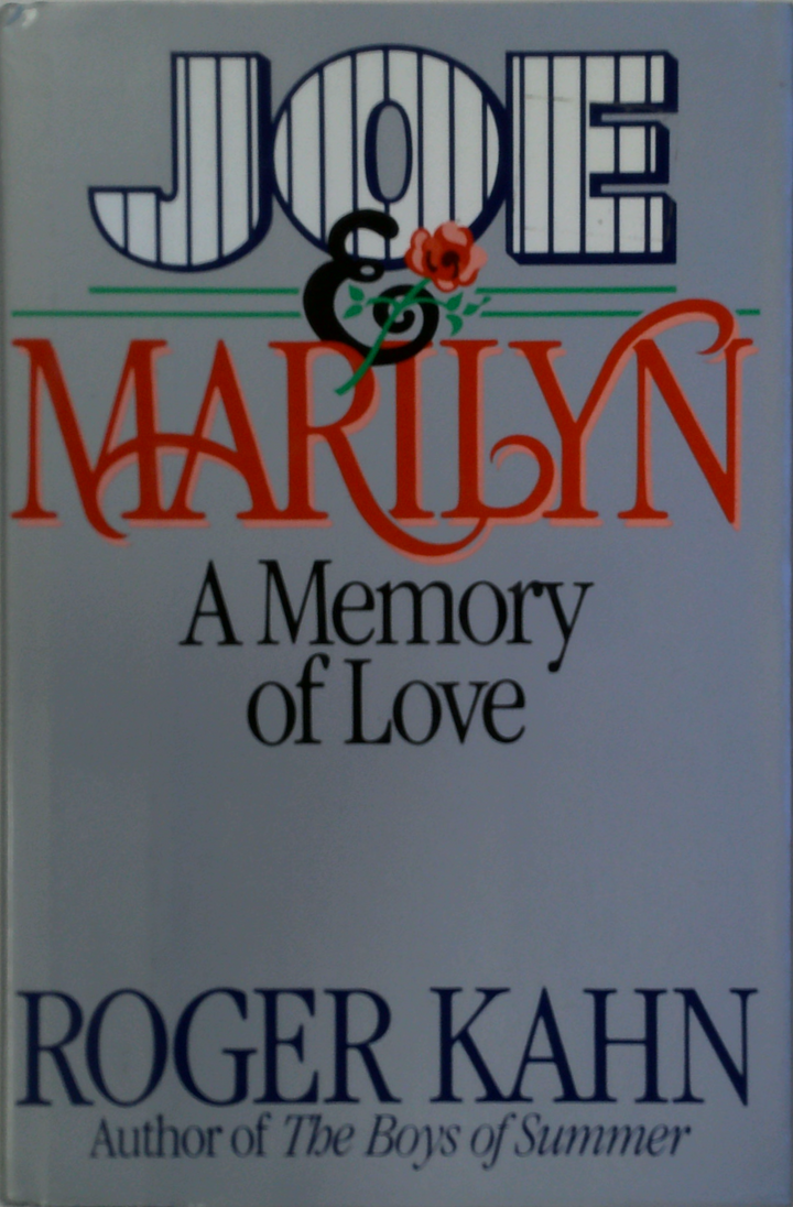 Joe & Marilyn: A Memory Of Love