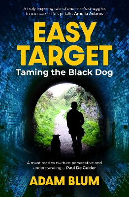 Easy Target: Taming the Black Dog