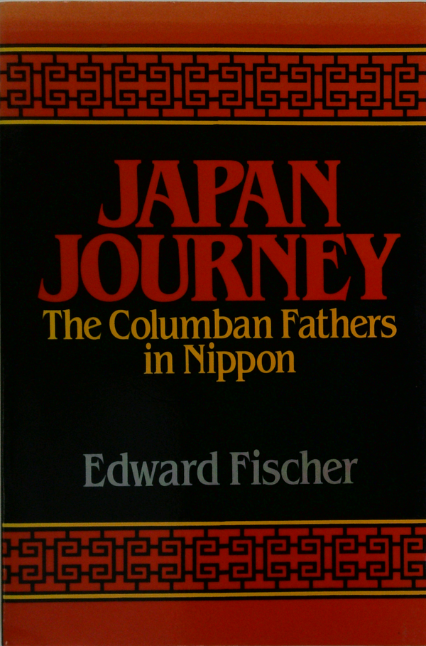 Japan Journey: The Columban Fathers In Nippon
