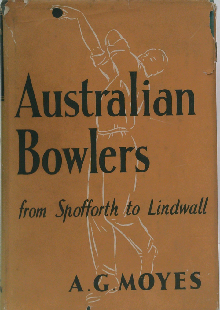 Australian Bowlers: From Spofforth To Lindwall