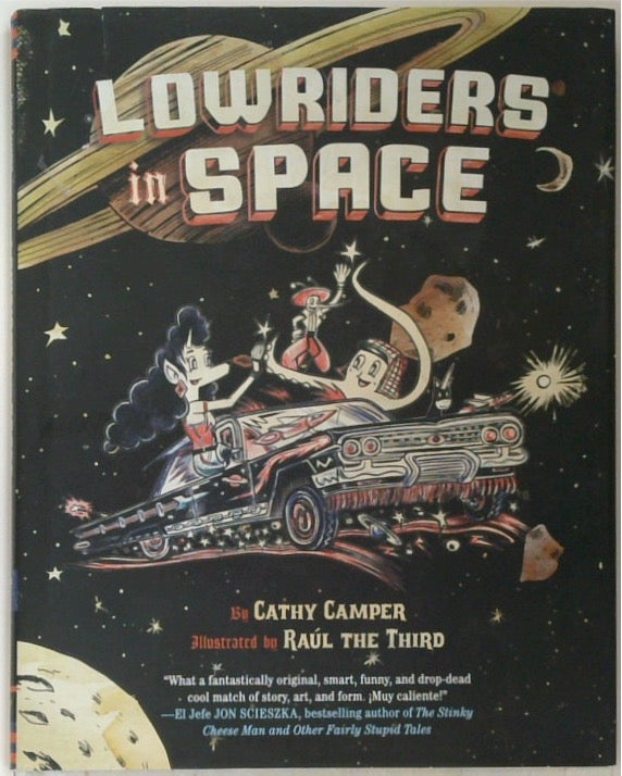 Lowriders in Space (SIGNED by the Illustrator)