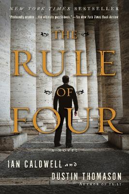 The Rule of Four: A Novel