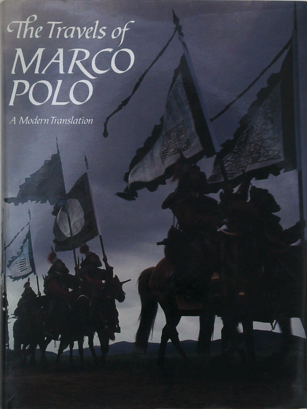 The Travels Of Marco Polo: A Modern Translation
