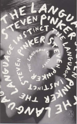 The Language Instinct: The New Science of Language And Mind