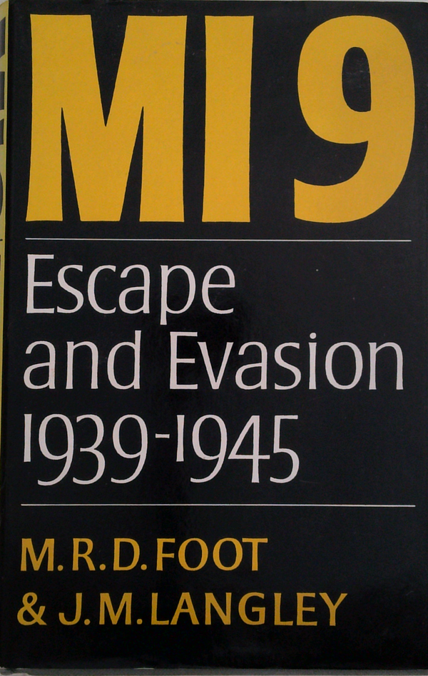 Mi9: Escape And Evasion 1939-1945