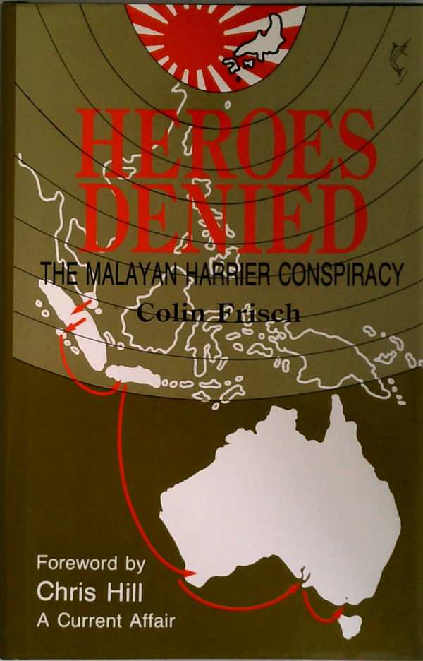Heroes Denied: The Malayan Harrier Conspiracy