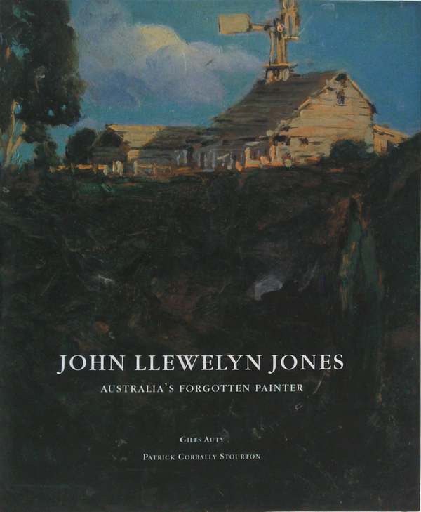 John Llewelyn Jones: Australia's Forgotten Painter