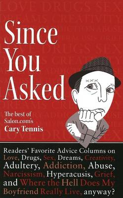 Since You Asked: The Best of Salon.com's Cary Tennis