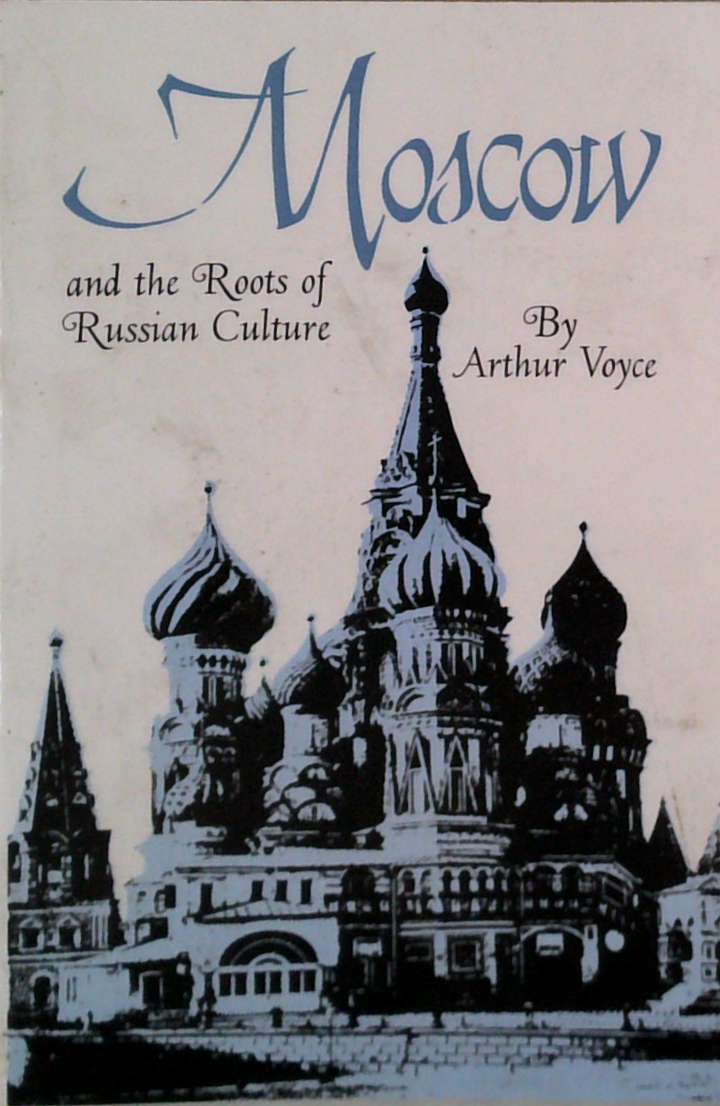 Moscow And The Roots Of Russian Culture