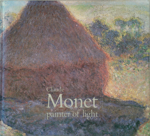 Claude Monet: Painter Of Light