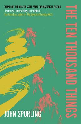The Ten Thousand Things: Winner of the Walter Scott Prize for