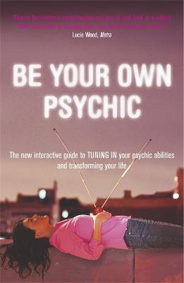 Be Your Own Psychic