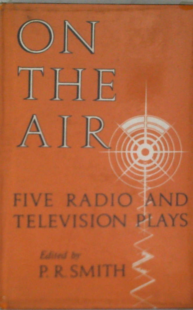 On The Air: Five Radio And Television Plays
