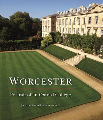 Worcester: Portrait of an Oxford College