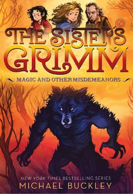 Magic and Other Misdemeanors (The Sisters Grimm #5): 10th Anniversary