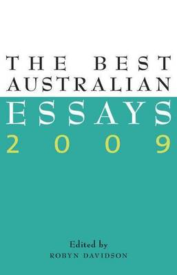 The Best Australian Essays 2009