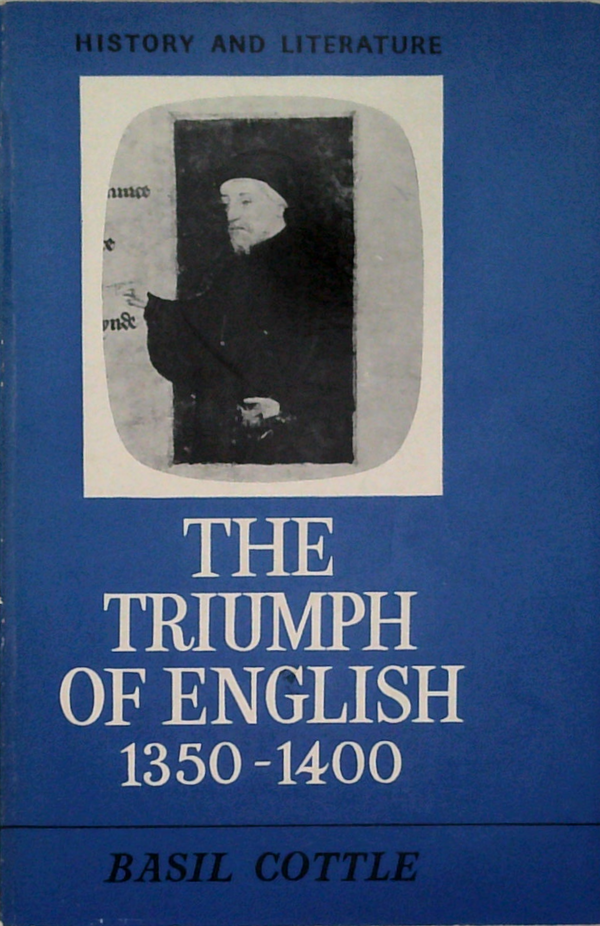 The Triumph Of English 1350-1400