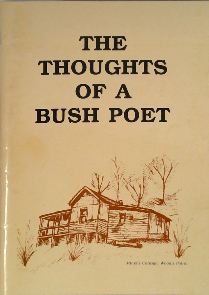 The Thoughts Of A Bush Poet (SIGNED)