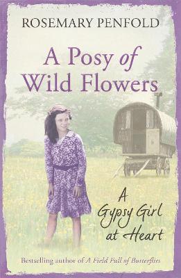 A Posy of Wild Flowers: A Gypsy Girl at Heart