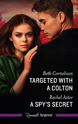 Targeted With A Colton/A Spy's Secret