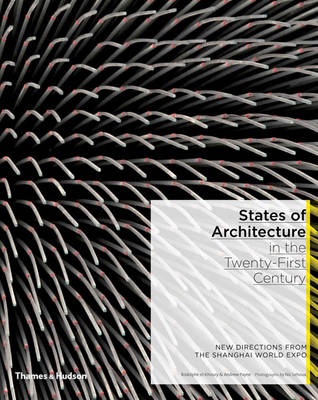 States of Architecture in the Twenty-First Century:New Directions: New Directions from the Shanghai World Expo