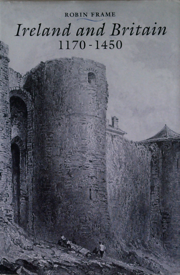 Ireland And Britain 1170-1450