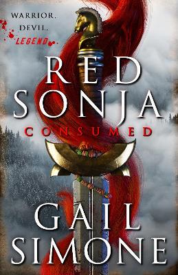Red Sonja: Consumed: The exhilarating swords and sorcery novel
