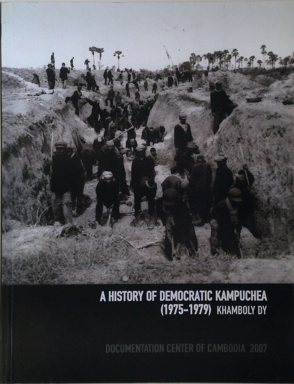 A History Of Democratic Kampuchea (1975-1979)