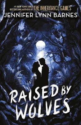 Raised by Wolves: from the bestselling author of The Inheritance Games