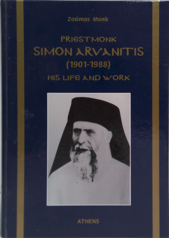 Priestmonk Simon Arvanitis (1901-1988): His Life And Work
