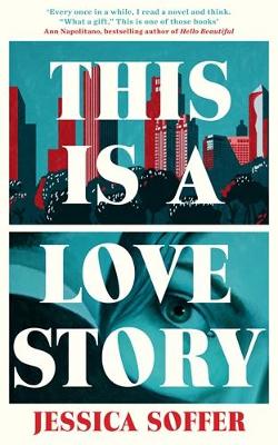 This Is a Love Story: The instant New York Times bestseller