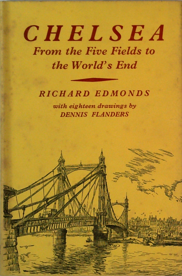 Chelsea: From The Five Fields To The World's End