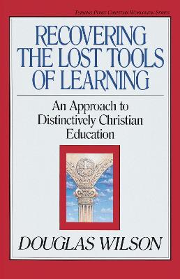 Recovering the Lost Tools of Learning: An Approach to Distinctively
