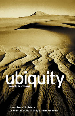 Ubiquity: The New Science That is Changing the World: The New Science